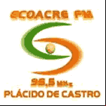 Rádio Ecoacre FM Plácido de Castro AC